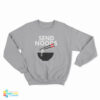Send Noods Ramen Sweatshirt