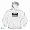 Sit On My Faith Hoodie