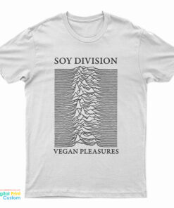 Soy Division Vegan Pleasures T-Shirt