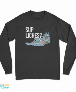 Sup Liches Long Sleeve T-Shirt