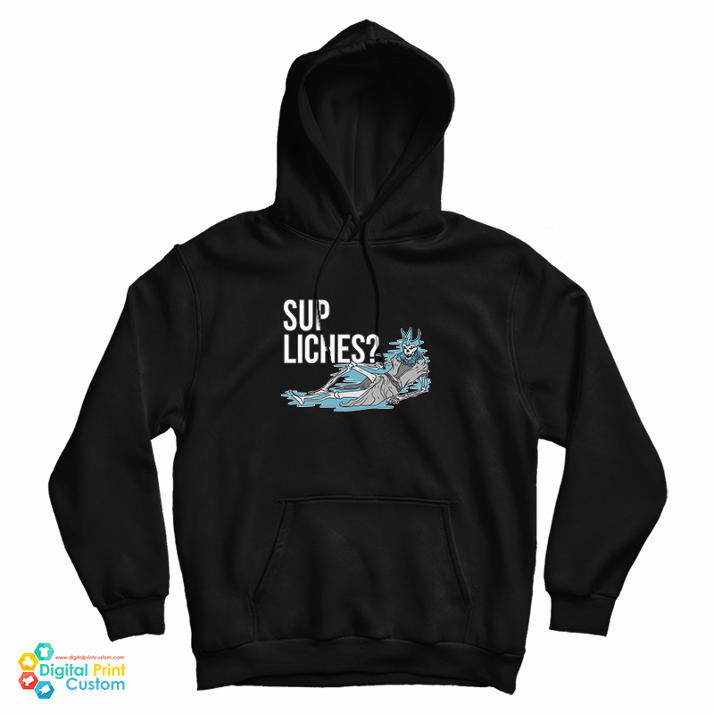 Sup Liches Hoodie