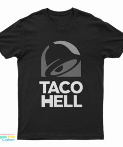 Taco Hell T-Shirt