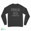 Things I Do In My Spare Time Read Books Smell Books Buy Books Rearrange Books Long Sleeve T-Shirt