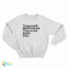 Treguna Mekoides Trecorum Satis Dee Sweatshirt