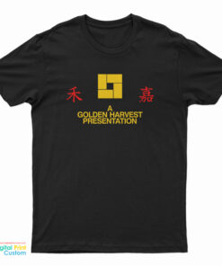 A Golden Harvest Presentation T-Shirt