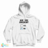 Are You Childish Nob Hoodie