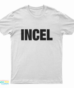 Chelsea Incel T-Shirt