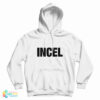 Chelsea Incel Hoodie