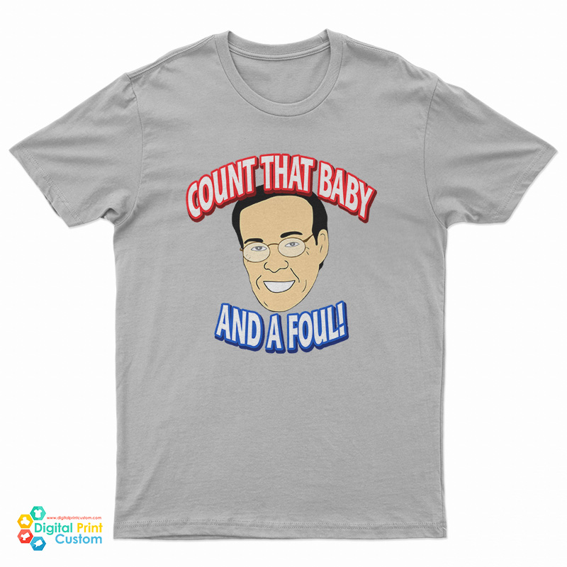 Count That Baby And A Foul T-Shirt