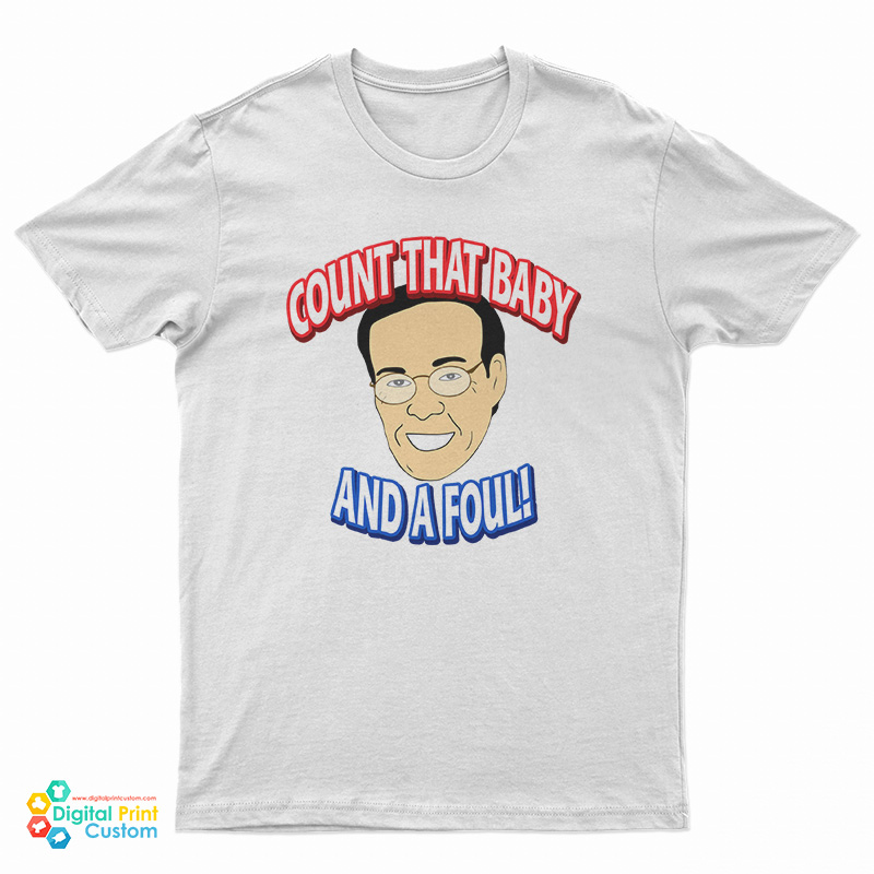 Count That Baby And A Foul T-Shirt
