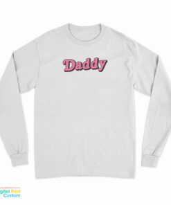 Daddy Funny Long Sleeve T-Shirt