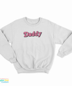 Daddy Funny Sweatshirt
