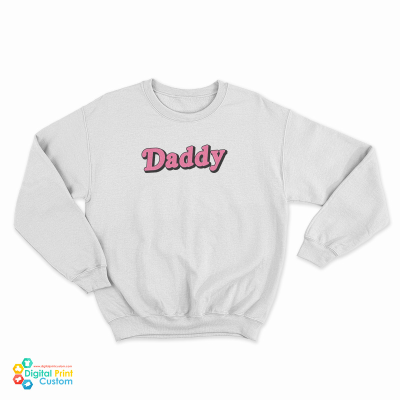 Daddy Funny Sweatshirt