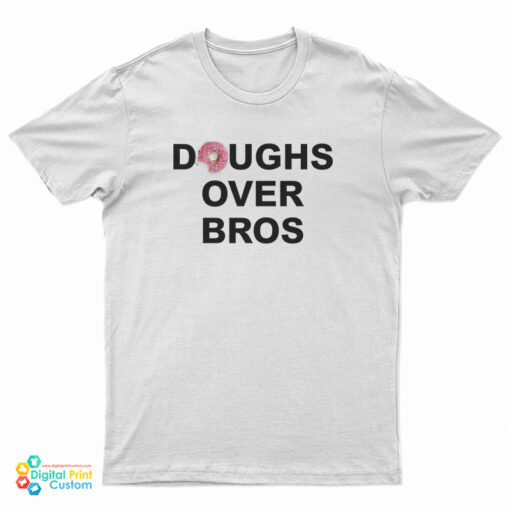 Doughs Over Bros TShirt For UNISEX
