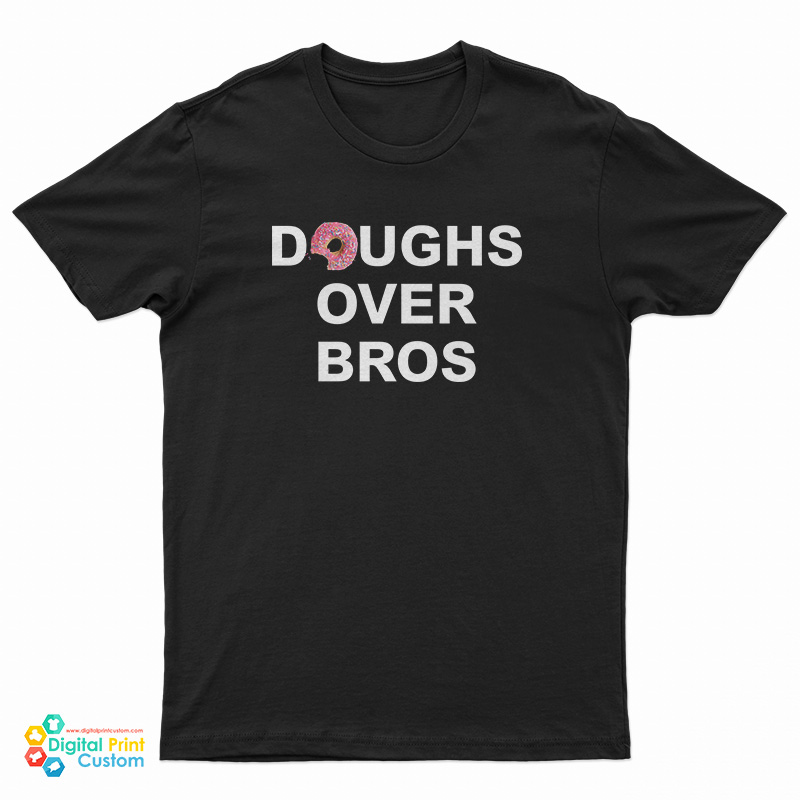 Doughs Over Bros TShirt For UNISEX