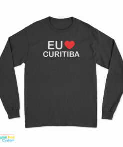 Eu Love Curitiba Long Sleeve T-Shirt