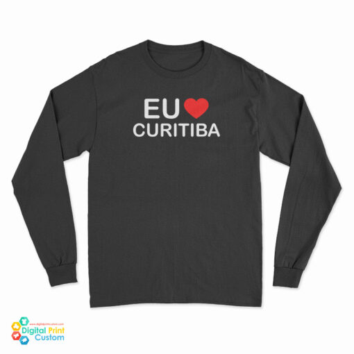 Eu Love Curitiba Long Sleeve T-Shirt