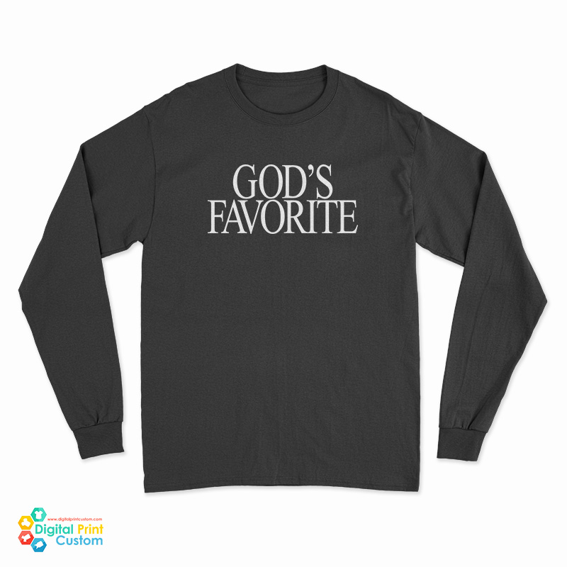 God's Favorite Long Sleeve T-Shirt