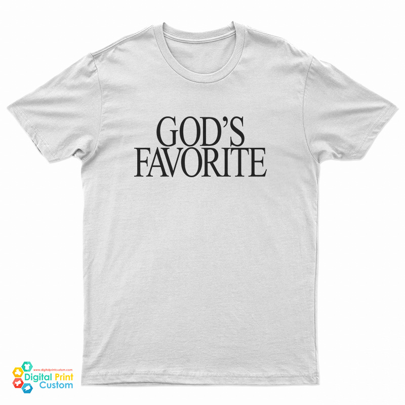 God's Favorite T-Shirt
