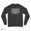 I Don't Smoke Dope Chew Rope Long Sleeve T-Shirt