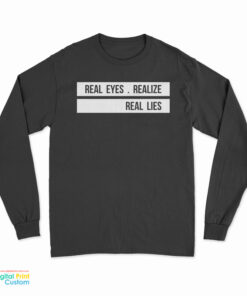 Jay-Z Daily Real Eyes Realise Real Lies Long Sleeve T-Shirt