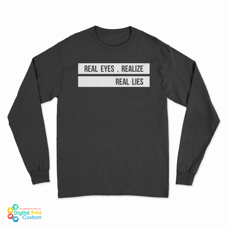 Jay-Z Daily Real Eyes Realise Real Lies Long Sleeve T-Shirt