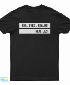 Jay-Z Daily Real Eyes Realise Real Lies T-Shirt