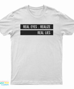 Jay-Z Daily Real Eyes Realise Real Lies T-Shirt
