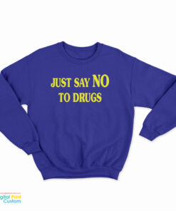 Lindsay Lohan Just Say No To Drugs Sweatshirt