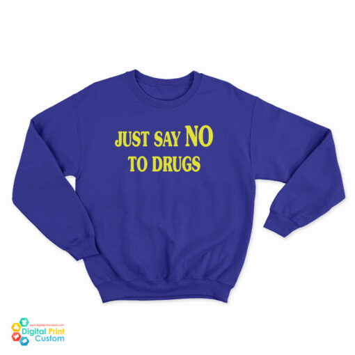 Lindsay Lohan Just Say No To Drugs Sweatshirt