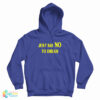 Lindsay Lohan Just Say No To Drugs Hoodie