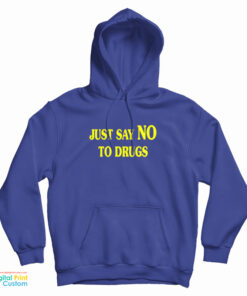 Lindsay Lohan Just Say No To Drugs Hoodie