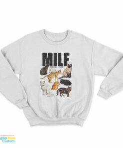 MILF Man I Love Felines Sweatshirt