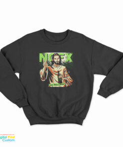 NOFX Never Trust A Hippy Sweatshirt
