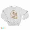 Nobody Want To Work Be Fucking Exploited Anymore Sweatshirt