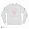 Oh My God He’s Back Again Long Sleeve T-Shirt