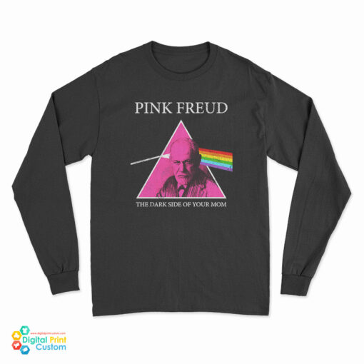Pink Freud Dark Side Of Your Mom Parody Long Sleeve T-Shirt