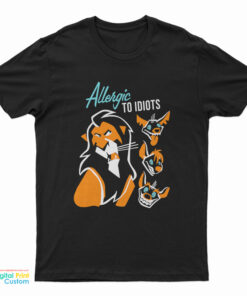 Pretty The Lion King Allergic To Idiots T-Shirt