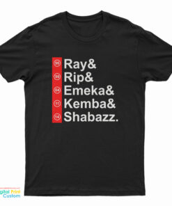 Ray Rip Emeka Kemba Shabazz T-Shirt