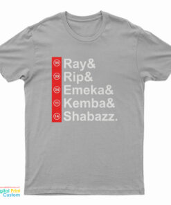Ray Rip Emeka Kemba Shabazz T-Shirt