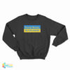 Russian Warship Go Fuck Yourself Sweatshirt