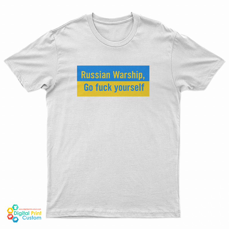 Russian Warship Go Fuck Yourself T-Shirt