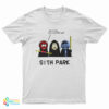 Sith Park Oh My God We Killed Qui-Gon T-Shirt