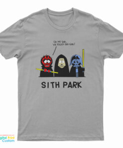 Sith Park Oh My God We Killed Qui-Gon T-Shirt