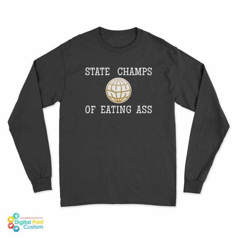 State Champs Of Eating Long Sleeve T-Shirt