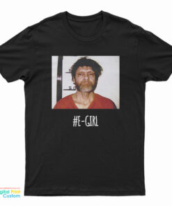 Theodore John Kaczynski Unabomber T-Shirt