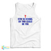 Al Bundy Stay In School Tank Top