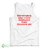 Bartenders See More Assholes Than Doctors Do Tank Top