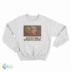 Cacti Out Of This World Flavor Sweatshirt