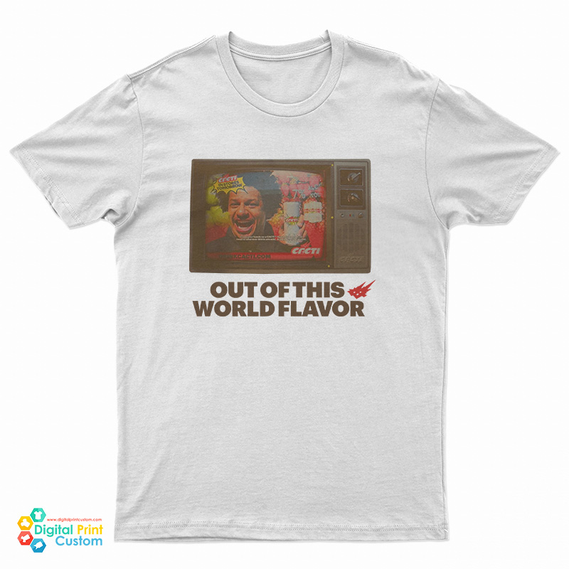 Cacti Out Of This World Flavor T-Shirt